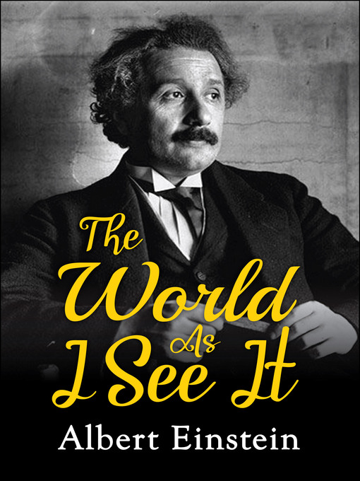Title details for The World as I See It by Albert Einstein - Available